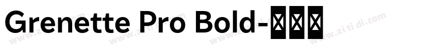 Grenette Pro Bold字体转换